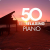 Výber • 50 Best Relaxing Piano Various (3CD)