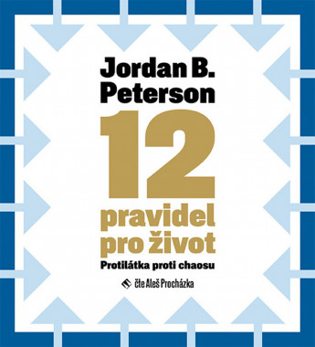 Audiokniha: Peterson  Jordan B. • 12 pravidel pro život: Protilátka proti chaosu (MP3-CD)