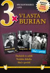 3x Vlasta Burian III: Ducháček zo zařídí; Nezlobte dědečka; Muž v povětří (3DVD)