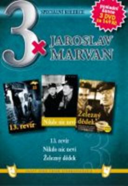  3x Jaroslav Marvan : 13. revír / Nikdo nic neví / Železný dědek (3DVD)