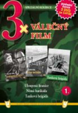  3x Válečný film I. : Uloupená hranice / Němá barikáda / Tanková brigáda (3DVD)