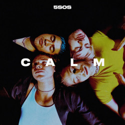 5 Seconds Of Summer • Calm