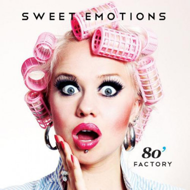 80's Factory • Sweet Emotions