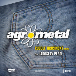 Audiokniha: Hrušínský Rudolf nejml. • Agrometal / Čte Plesl Jaroslav (MP3-CD)