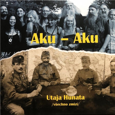 Aku - Aku • Utaja Hunata / všechno zmizí