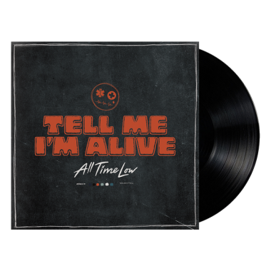 All Time Low • Tell Me I'm Alive / 140gr.