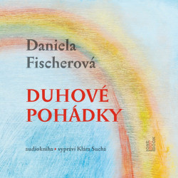 Audiokniha • Suchá Klára / Fischerová Daniela: Duhové pohádky (MP3-CD)
