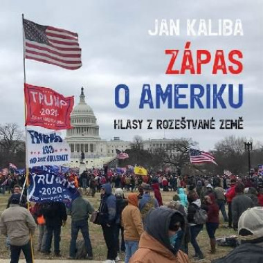 Audiokniha • Kaliba Jan, David Miřejovský: Zápas o Ameriku. Hlasy z rozeštvané Země (MP3-CD)