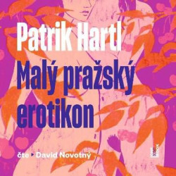 Audiokniha • Novotný David / Hartl Patrik: Malý Pražský Erotikon (MP3-CD)