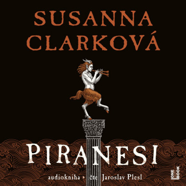 Audiokniha: Clarková Susanna  • Piranesi / Čte Jaroslav Plesl