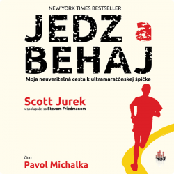 Audiokniha: Scott Jurek • Jedz a behaj / Číta Pavol Michalka (CD-MP3)