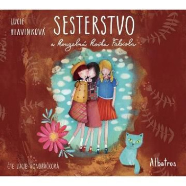 Audiokniha •  Vondráčková Lucie / Hlavinková Lucie: Sesterstvo a kouzelná kočka Fabiola (MP3-CD)