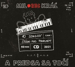 Kráľ Milo • A predsa sa točí (LP)