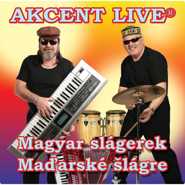 Akcent Live • Magyar slágerek / Maďarské šlágre