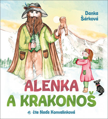 Audiokniha: Šárková Danka • Alenka a Krakonoš / Čte Naďa Konvalinková (MP3-CD)