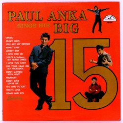 Anka Paul • Paul Anka Sings His Big 15 (LP)