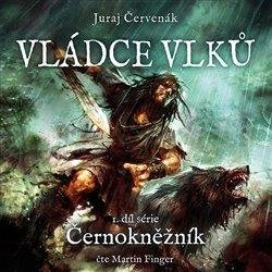 Audiokniha: Červenák Juraj • Vládce vlků 1. díl série Černokněžník / Čte Finger Martin (MP3-CD)