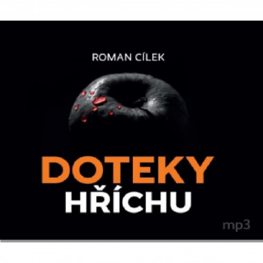 Audiokniha: Cílek Roman • Doteky hříchu (MP3-CD)