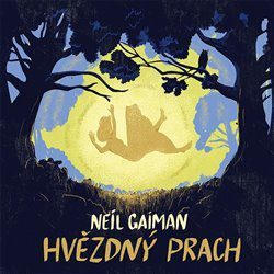 Audiokniha: Gaiman Neil • Hvězdný prach / Čte Ruml Matouš (MP3-CD)