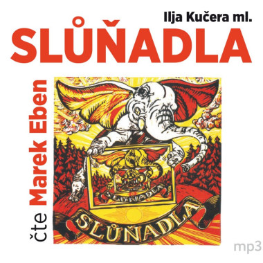 Audiokniha: Ilja Kučera ml. • Slůňadla / Čte Eben Marek  (MP3-CD)