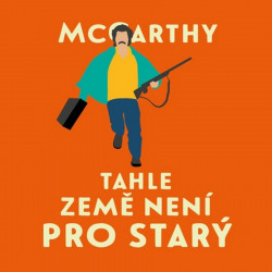 Audiokniha: McCarthy Cormac • Tahle země není pro starý  / Čte Vlasák Jan (MP3-CD)