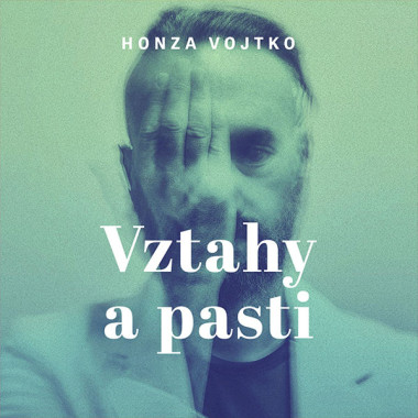 Audiokniha: Vojtko Honza • Vztahy a pasti / Čte Vojtko Honza (MP3-CD)