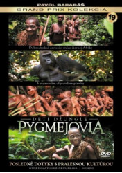 Dokument: Pavol Barabáš • Pygmejovia - deti džungle (DVD)