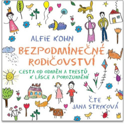 Audiokniha: Kohn Alfie • Bezpodmínečné rodičovství / Čte Stryková Jana (MP3-CD)