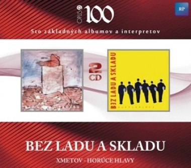 Bez ladu a skladu • Xmetov / Horúce hlavy (2CD)