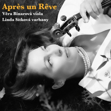 Binarová Věra / Linda Sítková • Apres Un Reve