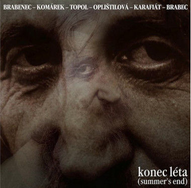 Brabenec / Komárek / Topol / Oplíštilová • Konec léta