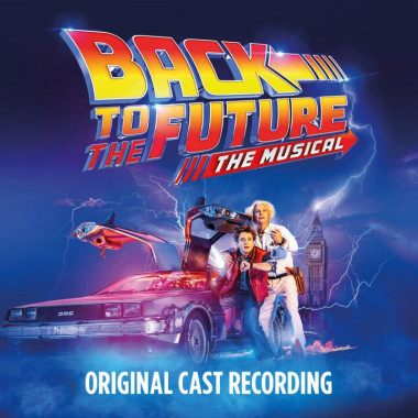 Muzikál • Back To The Future: The Musical / Original Cast Recording