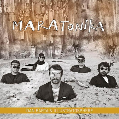 Bárta Dan & Illustratosphere • Maratonika / Remastered