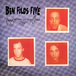 Ben Folds Five • Whatever And Ever Amen (LP)