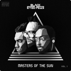 Black Eyed Peas • Masters Of The Sun