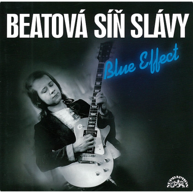 Blue Effect / Modrý efekt • Beatová síň slávy (2CD)