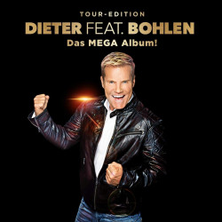 Bohlen Dieter • Dieter Feat. Bohlen (das Mega Album)