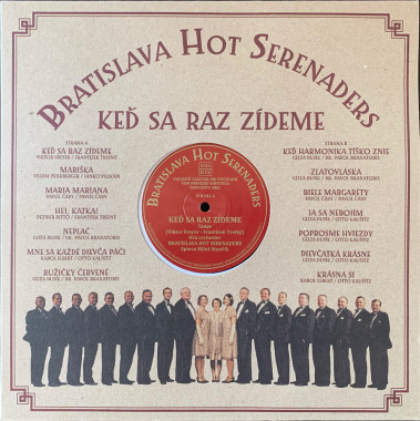 Bratislava Hot Serenaders • Keď sa raz zídeme (LP)