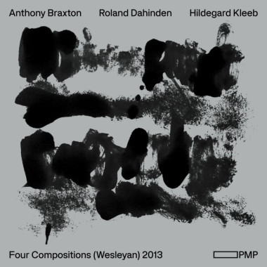 Braxton Anthony, Roland Dahind, Hildegard Kleeb • Four Compositions (Wesleyan) 2013 (4CD)