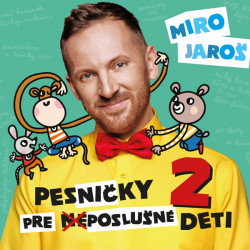 Jaroš Miro • Pesničky pre (ne)poslušné deti 2