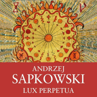 Audiokniha: Sapkowski Andrzej • Lux Perpetua / Čte Čekan Ernesto (MP3-CD) 