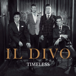 Il Divo • Timeless