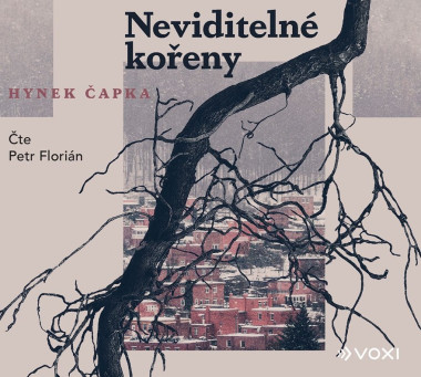 Audiokniha: Čapka Hynek / Florián Petr • Neviditelné kořeny (MP3-CD)