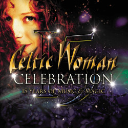 Celtic Woman • Celebration 