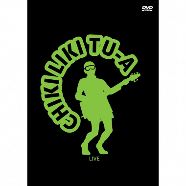 Chiki Liki Tu-a • Live (DVD)