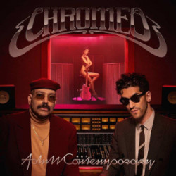 Chromeo • Adult Contemporary (2LP)