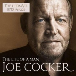 Cocker Joe • Life Of A Man - The Ultimate Hits / 1968-2013 (2LP)