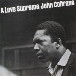 Coltrane John • A Love Supreme (LP)