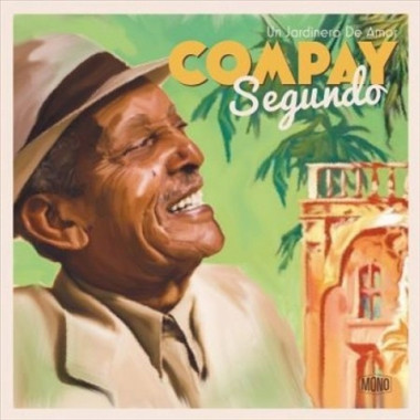 Compay Segundo • Un Jardinero De Amor (LP)