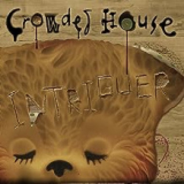 Crowded House • Intriguer